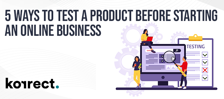Five  ways to Test a Product Before Starting an Online Business